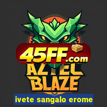 ivete sangalo erome